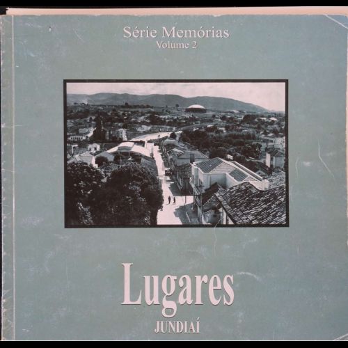 Lugares, Série Memórias, Volume 2 - 2001.