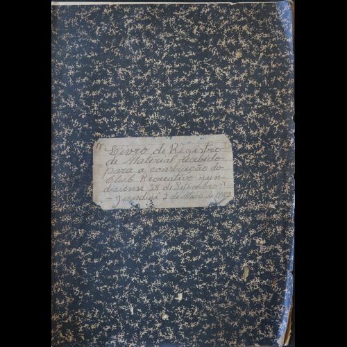 Livro de Registro de Material da Construção do Clube Beneficente Cultural e Recreativo Jundiaiense 28 de Setembro - Maio de 1942 a março de 1943. 